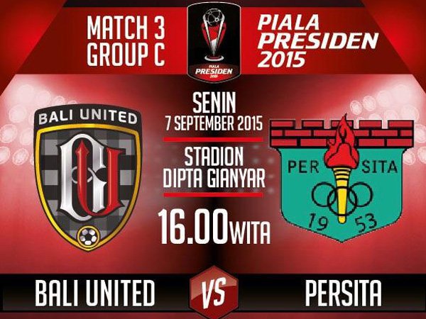 Piala Presiden 2015: Duel Hidup Mati Bali United vs Persita Tangerang