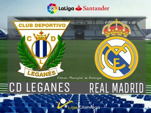 Prediksi Liga Spanyol: Leganes v Real Madrid, Derby Kecil Kota Madrid