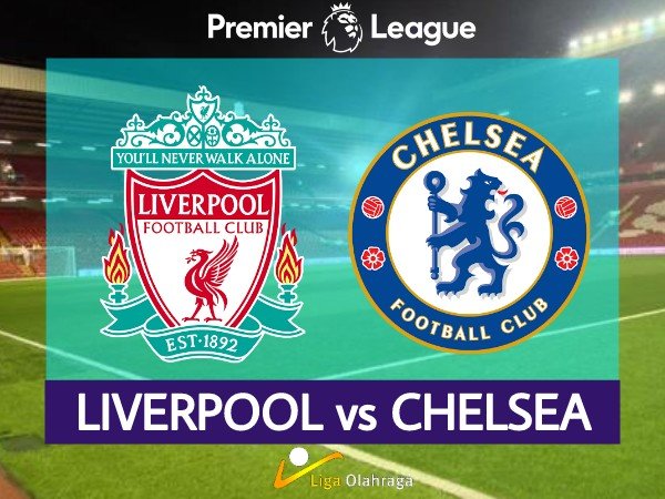 Preview: Liverpool v Chelsea, Pertarungan Panas Dua Tim Haus Kemenangan