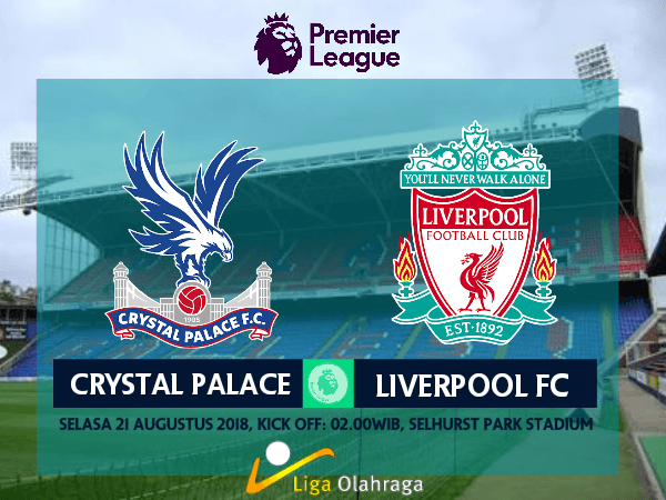 Prediksi Crystal Palace vs Liverpool: Ambisi The Reds Raih Tiga Poin Di Selhurst Park