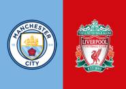 Update Terbaru Berita Tim Jelang Manchester City vs Liverpool