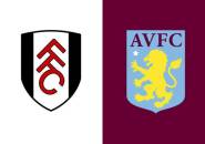 Update Terbaru Berita Tim Jelang Laga Fulham vs Aston Villa