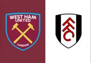 Update Terbaru Berita Tim Jelang Laga West Ham United vs Fulham