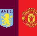 Kabar Terbaru Berita Tim Jelang Aston Villa vs Manchester United