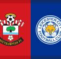 Kabar Terbaru Berita Tim Jelang Southampton vs Leicester City