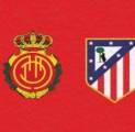 Prakiraan Line-up Real Mallorca vs Atletico Madrid di Son Moix