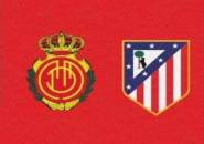 Prakiraan Line-up Real Mallorca vs Atletico Madrid di Son Moix