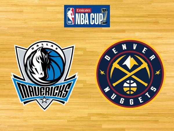 Preview Piala NBA: Dallas Mavericks Vs Denver Nuggets (23 Nov 2024)