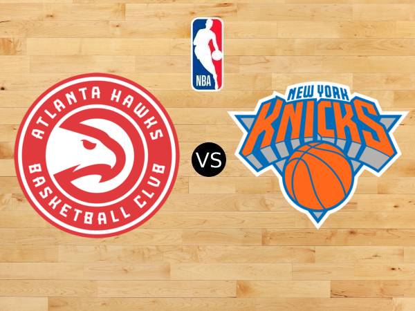 Preview NBA: Atlanta Hawks Vs New York Knicks (21 Jan 2025)